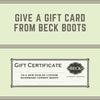 Gift Card - Beck Cowboy Boots